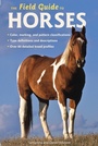 Cover: The Field Guide to Horses - Voyageur Press