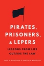 Cover: Pirates, Prisoners, and Lepers - Potomac Books Inc