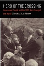 Cover: Hero of the Crossing - Potomac Books Inc