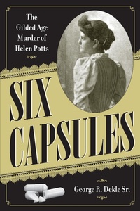 Enlarge image Cover: Six Capsules - Kent State University Press