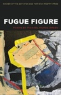 Cover: Fugue Figure - Kent State University Press