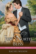 Cover: Just North of Bliss (Meet Me at the Fair, Book - ePublishing Works!
