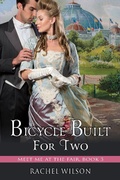 Cover: Bicycle Built for Two (Meet Me at the Fair, Book 3) - ePublishing Works!