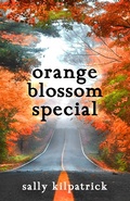 Cover: Orange Blossom Special: An Ellery Novella - NYLA