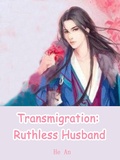 Cover: Transmigration: Ruthless Husband - Funstory