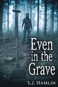 Cover: Even in the Grave - JMS Books LLC