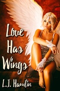 Cover: Love Has Wings - JMS Books LLC