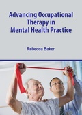 Cover: Advancing Occupational Therapy in Mental Health Practice - White Press Academics