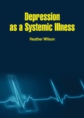 Cover: Depression as a Systemic Illness - White Press Academics