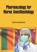 Cover: Pharmacology for Nurse Anesthesiology - White Press Academics