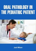 Cover: Oral Pathology in the Pediatric Patient - White Press Academics