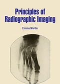 Cover: Principles of Radiographic Imaging - White Press Academics