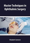 Cover: Master Techniques in Ophthalmic Surgery - White Press Academics