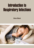 Cover: Introduction to Respiratory Infections - White Press Academics