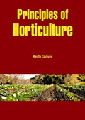 Cover: Principles of Horticulture - White Press Academics