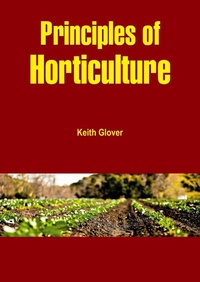 Enlarge image Cover: Principles of Horticulture - White Press Academics