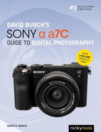 Enlarge image Cover: David Busch's Sony Alpha a7C Guide to Digital Photography - Rocky Nook
