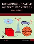 Cover: Dimensional Analysis for Unit Conversions Using MATLAB - Mercury Learning and Information