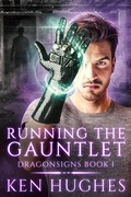 Cover: Running The Gauntlet (Dragonsigns, #1) - Windward Road Press