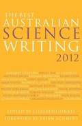 Cover: The Best Australian Science Writing 2012 - University of New South Wales Press