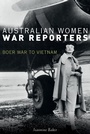 Cover: Australian Women War Reporters - NewSouth