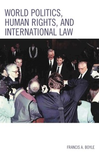 Enlarge image Cover: World Politics, Human Rights, and International Law - Lexington Books