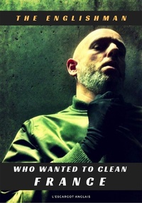 Abbildung von: The Englishman Who Wanted to Clean France - Matador