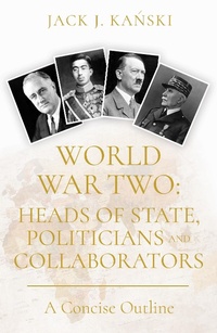 Enlarge image Cover: World War Two: Heads of State, Politicians and Collaborators - Matador