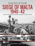 Cover: Siege of Malta 1940-42 - Greenhill Books;Images of War