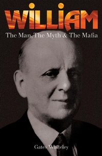 Abbildung von: William: The Man, The Myth & The Mafia - Matador