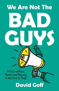 Enlarge image Cover: We Are Not The Bad Guys - Matador