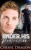 Cover: Under His Protection - Entwined Publishing