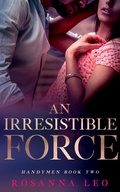 Cover: An Irresistible Force - Entwined Publishing