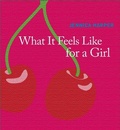 Cover: What It Feels Like For a Girl - Anvil Press