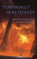 Cover: Temporally Deactivated - Zombies Need Brains, LLC