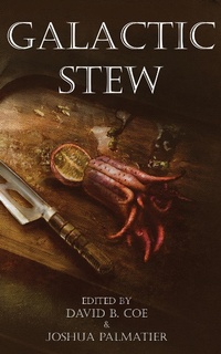 Enlarge image Cover: Galactic Stew - Zombies Need Brains, LLC