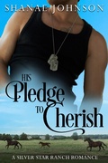 Cover: His Pledge to Cherish (a Silver Star Ranch Romance, #2) - a Silver Star Ranch Romance