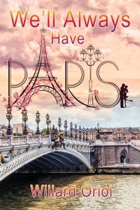 Abbildung von: We'll Always Have Paris - Goldtouch Press, LLC