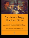 Cover: Archaeology Under Fire - Routledge