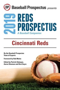 Enlarge image Cover: Cincinnati Reds 2019 - Baseball Prospectus