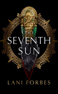 Enlarge image Cover: Seventh Sun - Blackstone Publishing