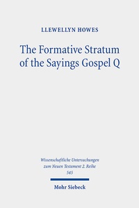 Abbildung von: The Formative Stratum of the Sayings Gospel Q - Mohr Siebeck