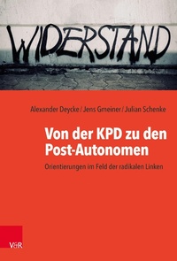 Enlarge image Cover: Von der KPD zu den Post-Autonomen - Vandenhoeck & Ruprecht