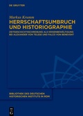 Bild: Herrschaftsumbruch und Historiographie - De Gruyter