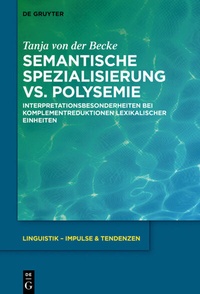 Abbildung von: Semantische Spezialisierung vs. Polysemie - De Gruyter
