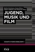 Cover: Jugend, Musik und Film - D&uuml;sseldorf University Press