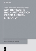 Cover: Auf der Suche nach Autofiktion in der antiken Literatur - De Gruyter