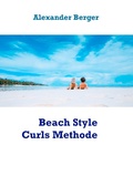 Cover: Beach Style Curls Methode - Books on Demand