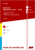 Cover: Skript - Strafrecht Allgemeiner Teil 3 - AT III - Dr. Woeller Fachverlag