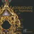 Cover: Domschatz Regensburg - Dr. Peter Morsbach Verlag
